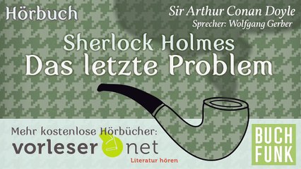 Sherlock Holmes: Das letzte Problem (Hörbuch)