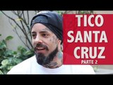 Tico Santa Cruz: 