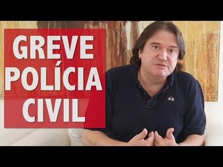 Pedro Serrano: "Qual o motivo da ameaça de greve da Polícia Civil?"