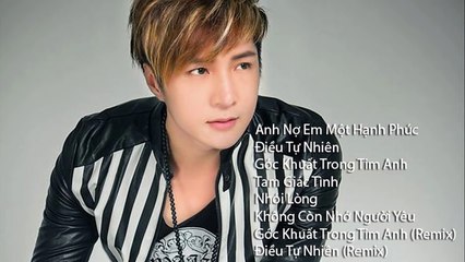 Những Ca Khúc Hay Nhất Của Lâm Chấn Khang 2015