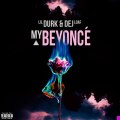 Lil Durk Feat Dej Loaf – My Beyonce