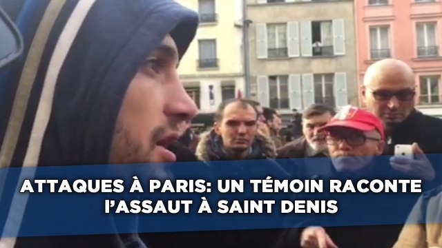 Un témoin raconte l'assaut à Saint-Denis