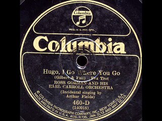 Hugo,I Go Where You Go-Ross Gorman Orch