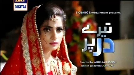 Tere Dar Per Episode 17 Part 2 ARY Digital Drama 17th November 2015