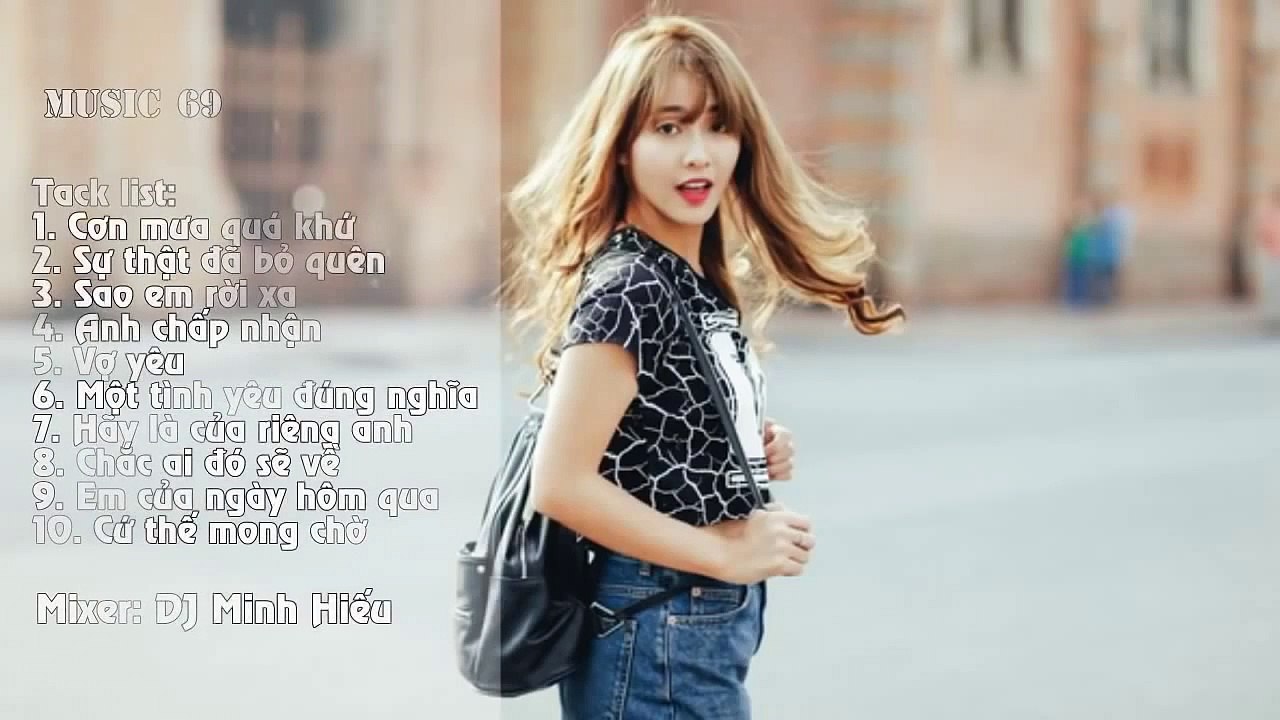 [MUSIC 69] Liên Khúc Nhạc Trẻ Remix Hay Nhất Tháng 4 - Nonstop - LK Việt Mix - Dân Chơi