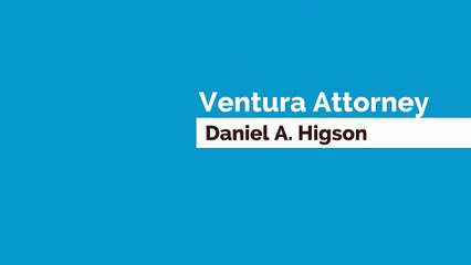 Will and Testament Attorney in Ventura Oxnard