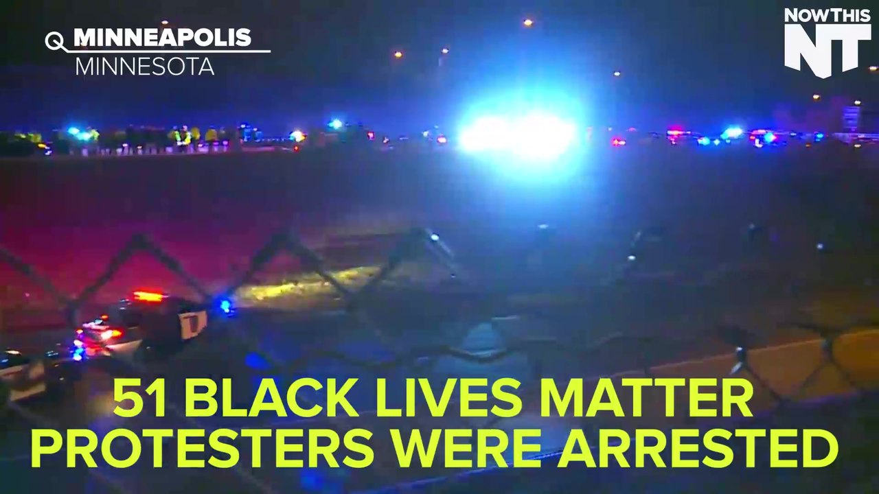 51 Black Lives Matter Protesters Were Arrested After Shutting Down A Highway