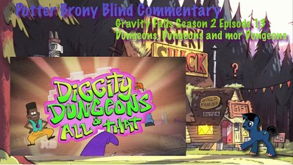 PotterBrony Blind Commentary Gravity Falls Season 2 Episode 13