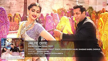 Jalte Diye Full Song (Audio) - Prem Ratan Dhan Payo - Salman Khan, Sonam Kapoor - YouTube