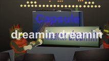 capsule - dreamin dreamin