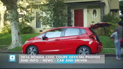 2016 Honda Civic Coupe Official Photos and Info – News – Car and Driver