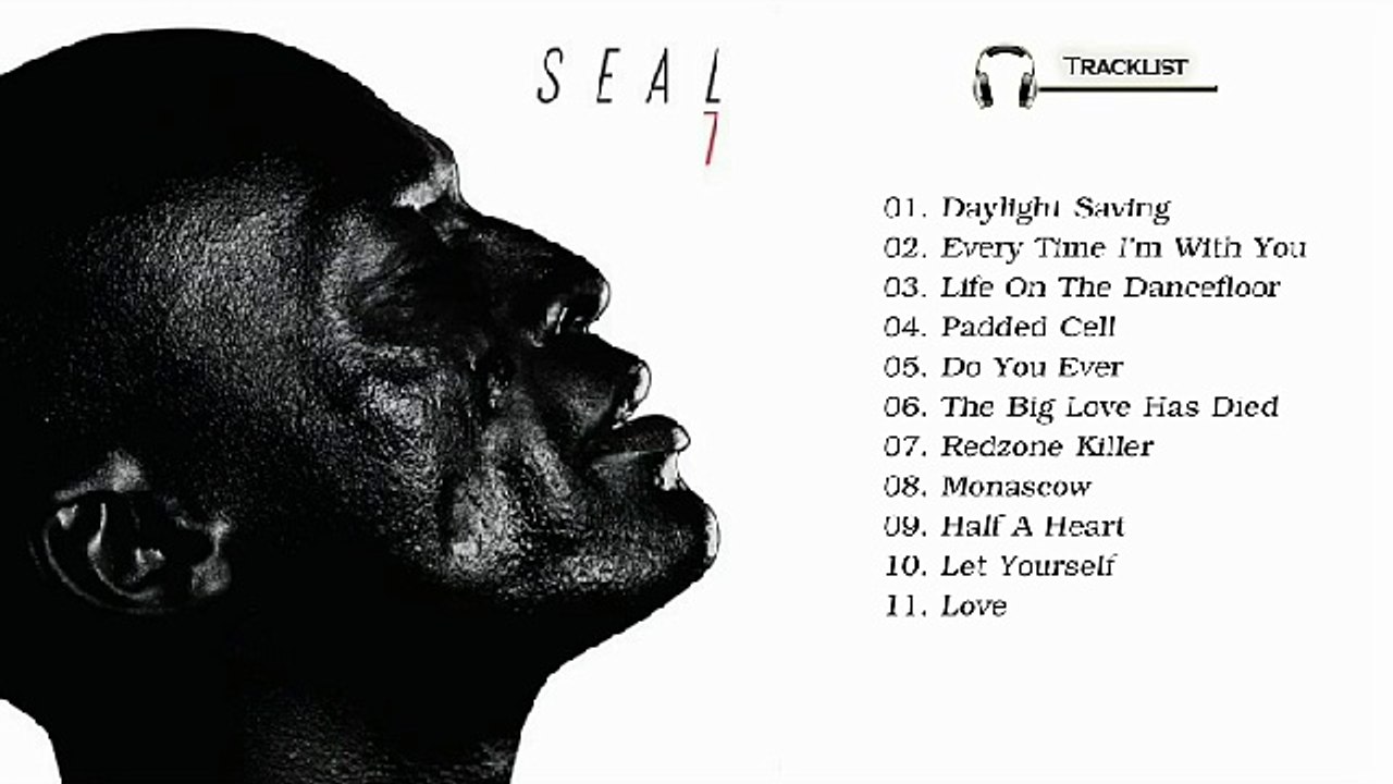 Seal 7 (2015) Full Album Vidéo Dailymotion