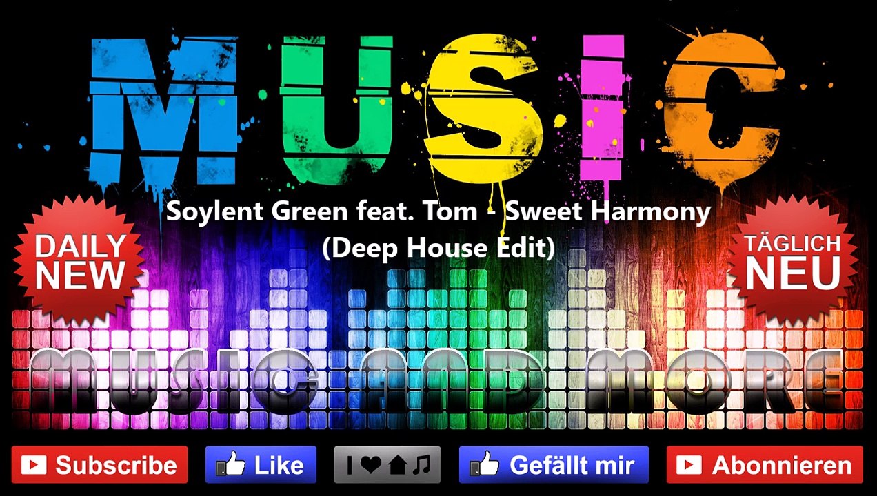 Soylent Green feat. Tom - Sweet Harmony (Deep House Edit)