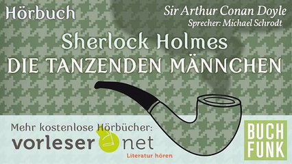 Sherlock Holmes: Die tanzenden Männchen (Hörbuch)