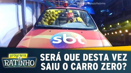 Será que desta vez saiu o carro zero?
