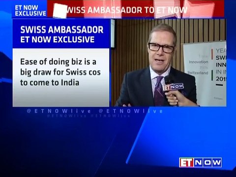 Swiss Ambassador: Ease Of Doing Business In India Is A Big Draw For Swiss Companies