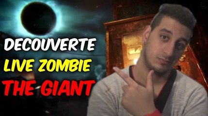 BLACK OPS 3 DECOUVERTE LIVE ZOMBIE THE GIANT
