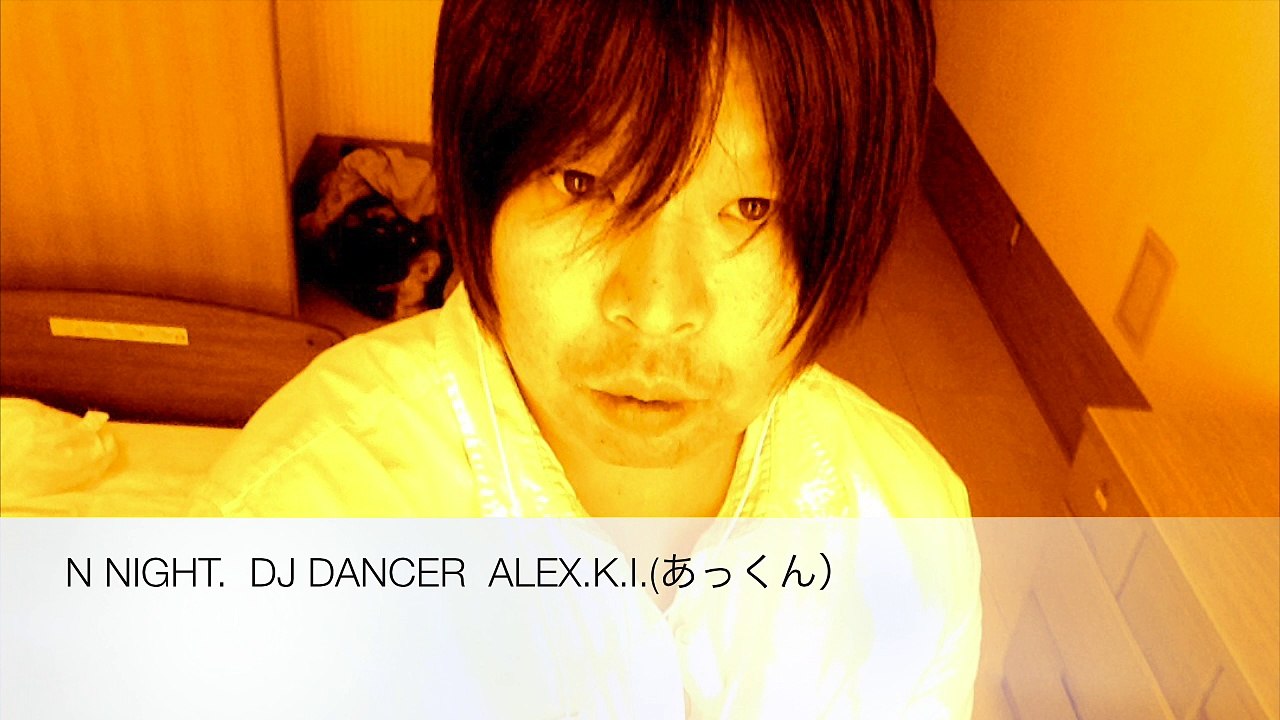 NI NIHGT.　DANCE MUSIC DJ A KUN