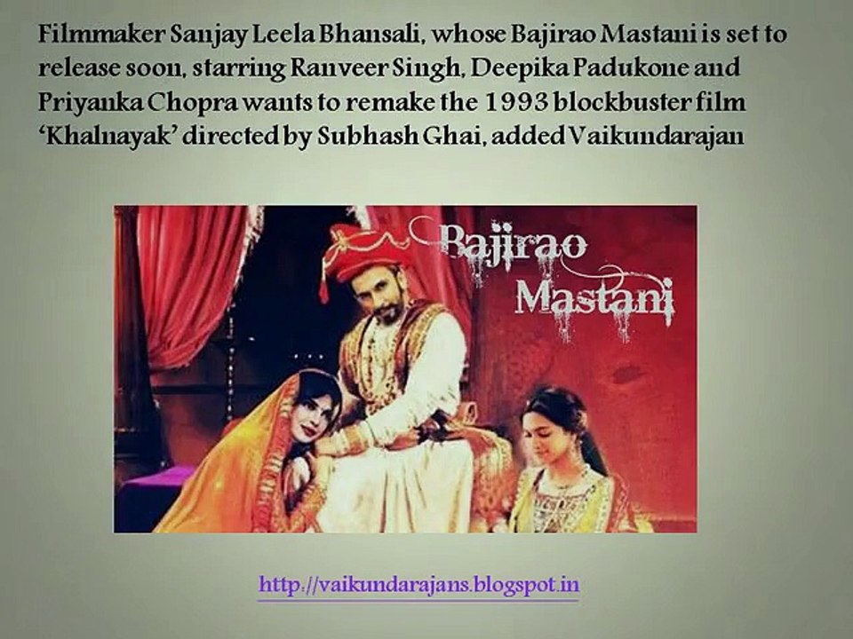 Sanjay Leela Bhansali  Remaking Subhash Ghai Khalnayak- Vaikundarajan