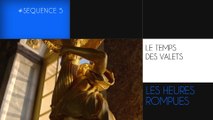 MOOC Louis XIV à Versailles, séquence 5, Vidéo 3 : Le temps des valets