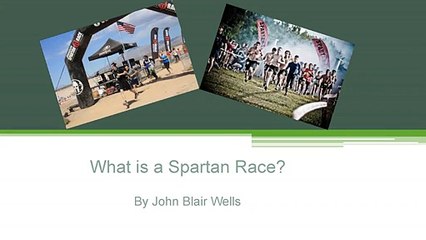 John Blair Wells - What is a Spartan Race?