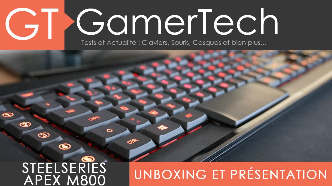 SteelSeries Apex M800 - Unboxing et Présentation FR