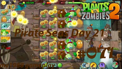 Plants Vs. Zombies 2 - Pirate Seas Day 21 Gameplay HD (part #071)