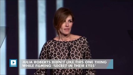 Julia Roberts Didn’t Like This One Thing While Filming ‘Secret In Their Eyes’