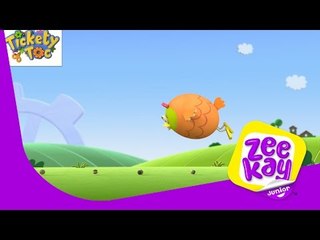 Time to Fly | Tickety Toc | ZeeKay Junior