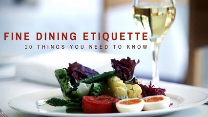 Fine Dining Etiquette