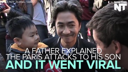 Father Movingly Explains The Paris Attacks To His Young Son