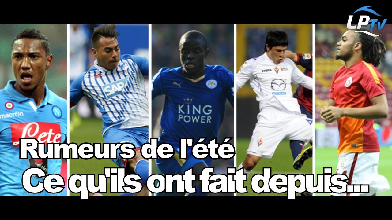 Rumeurs de l'été : ce qu'ils ont fait depuis...