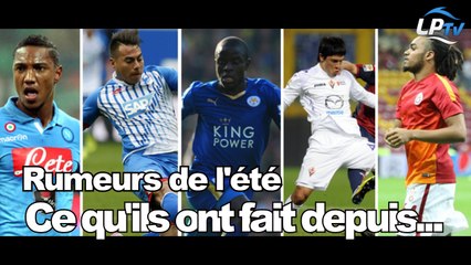 Rumeurs de l'été : ce qu'ils ont fait depuis...