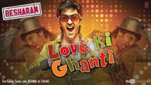 Besharam Full Song Love Ki Ghanti _ Ranbir Kapoor, Pallavi Sharda