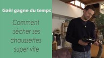 Sécher ses chaussettes super vite - Gaël gagne du temps