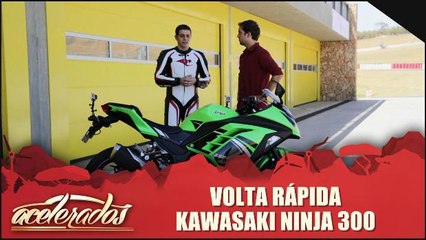 Volta Rápida - Kawasaki Ninja 300