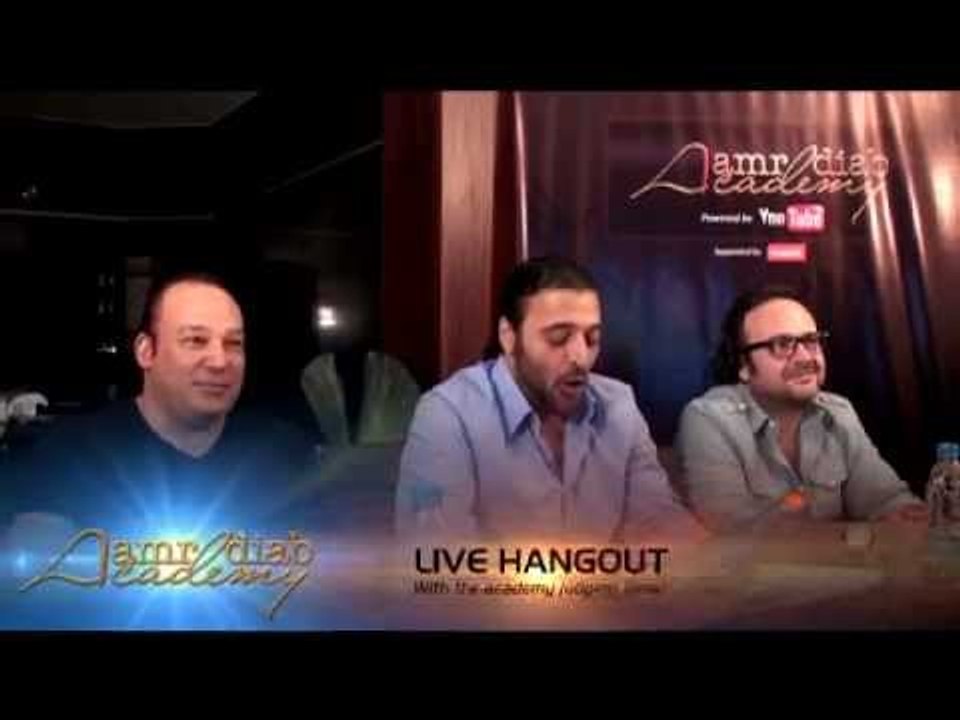 Amr Diab Academy G+ Hangout   لقاء لجنة الحكام مع ال30 فائز