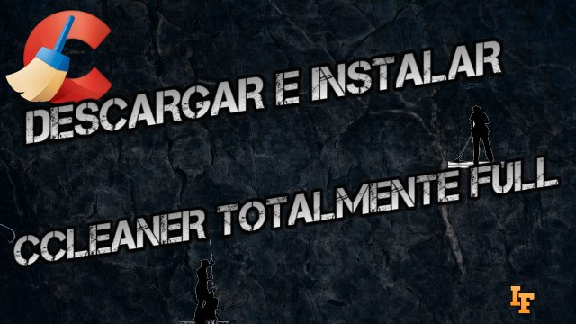 Descargar e Instalar Ccleaner Full | Windows 32 bits - 64 bits
