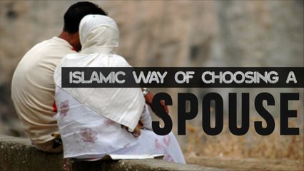 Islamic Way Of Choosing A Wife