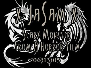 x JaSam x Scary Monster From A Horror Film x 06x13x05 x