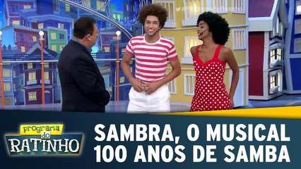 SamBRA, o musical 100 anos de samba