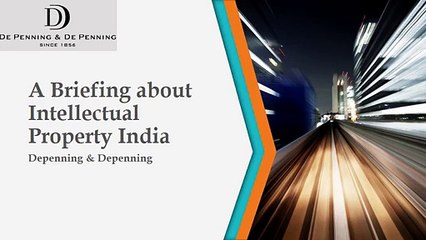 A Briefing About Intellectual Property India | Depenning & Depenning