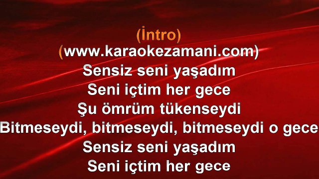 Sibel Can – Bitmeseydi O Gece - (2011) TÜRKÇE KARAOKE