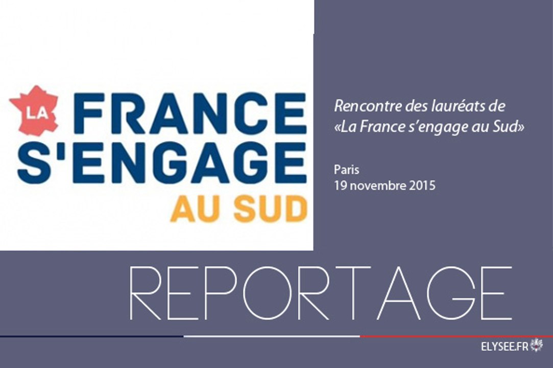 [REPORTAGE] Rencontre avec les lauréats de "La France s'engage au Sud"