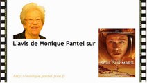 Monique Pantel : avis sur Seul sur Mars, Mon roi, Pan
