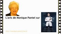 Monique Pantel : avis sur 007 Spectre, Ange & Gabrielle, Les anarchistes