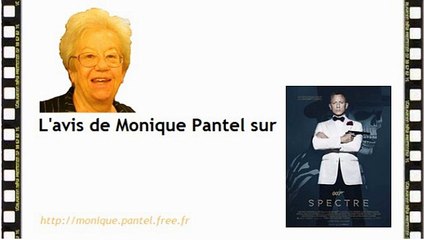 Monique Pantel : avis sur 007 Spectre, Ange & Gabrielle, Les anarchistes