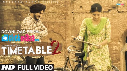 Kulwinder Billa Time Table 2 - HD Video Song - Latest Punjabi Song - 2015