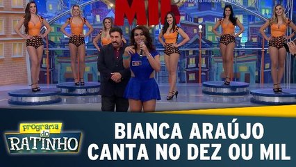Bianca Araújo canta no Dez Ou Mil