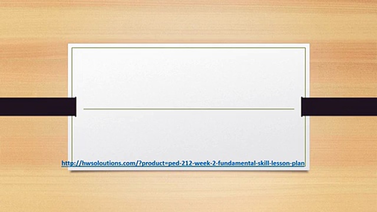 PED 212 WEEK 2 FUNDAMENTAL SKILL LESSON PLAN